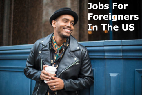 jobs in the USA for foreigners