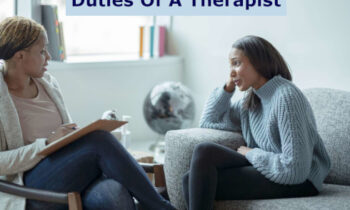 Duties Of A Therapist, What Functions Do Therapists Perform?